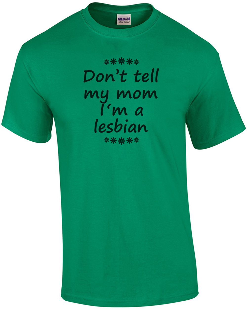 Don T Tell My Mom I M A Lesbian Funny T Shirt Ebay