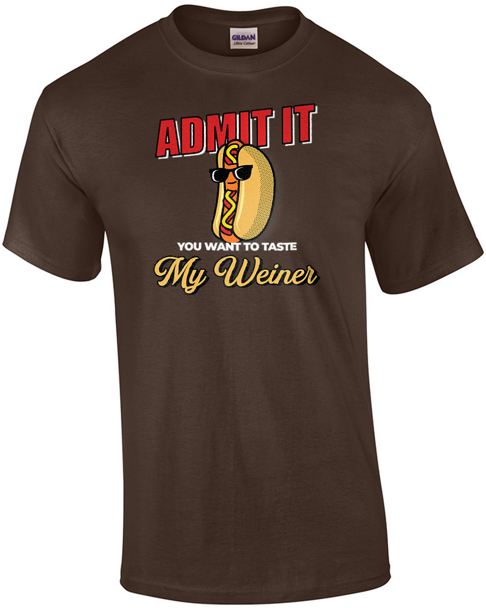 Admit It You Want To Taste My Weiner Funny Sexual T Shirt Ebay 3183