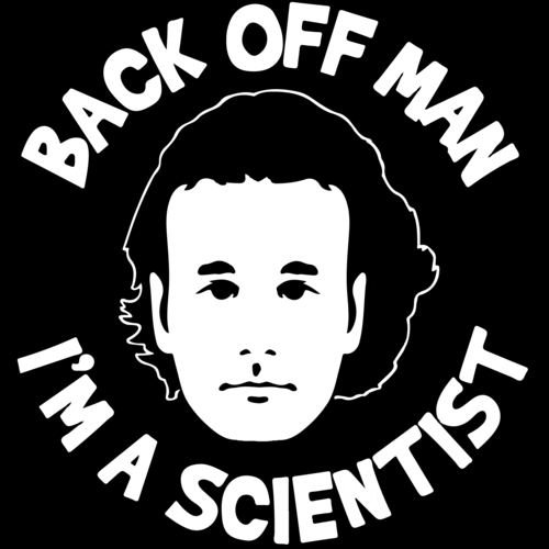 Back Off Man - I'm A Scientist - Bill Murray Ghostbusters T-Shirt shirt