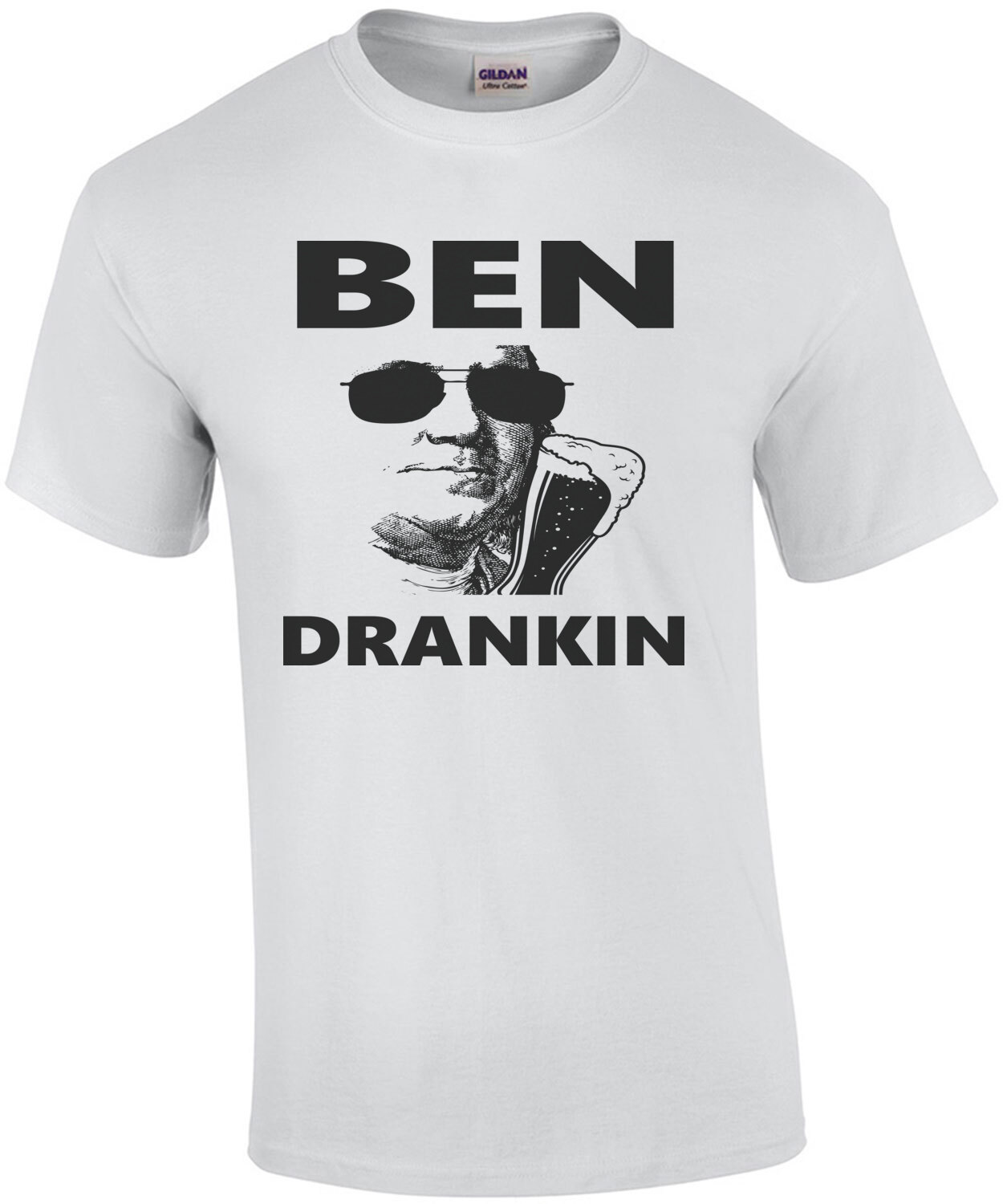 Ben Drankin - Benjamin Franklin Parody - drinking t-shirt