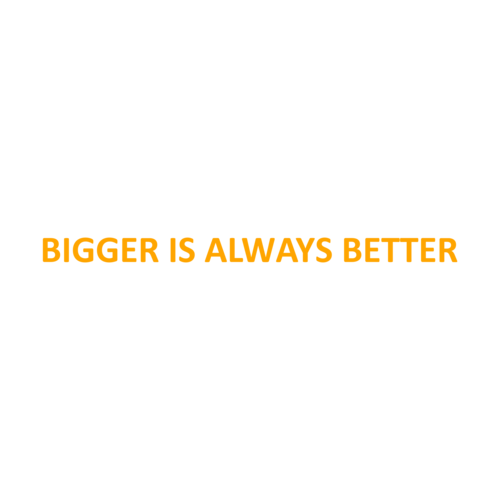 bigger is better t shirt