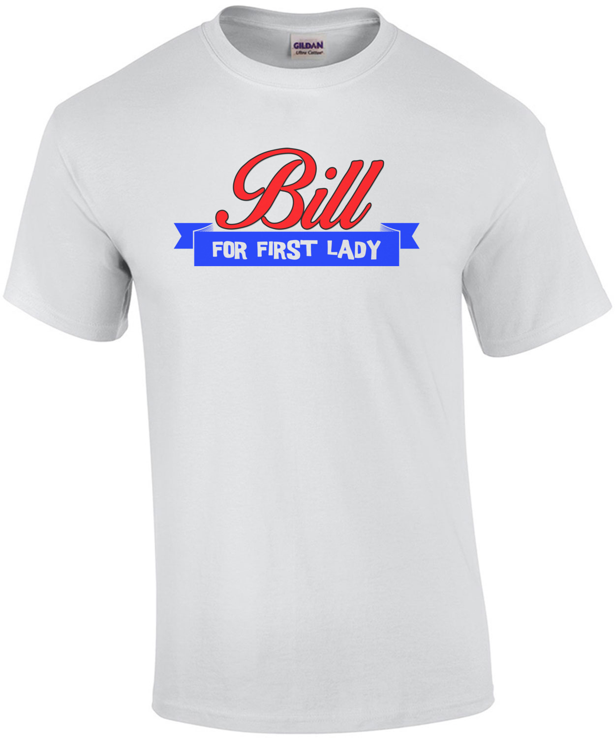 bill for first lady t shirt