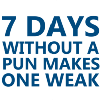 7 days without a pun makes one weak. - Funny Pun T-Shirt