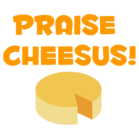 Praise Cheesus - Funny t-shirt