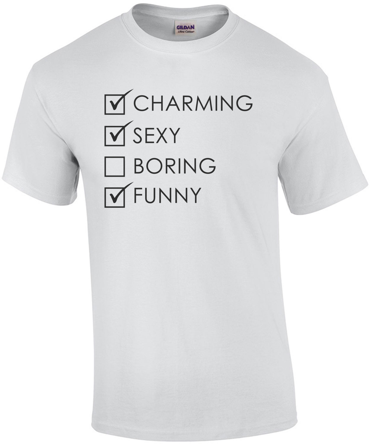 Charming Sexy Boring Funny - Funny T-Shirt