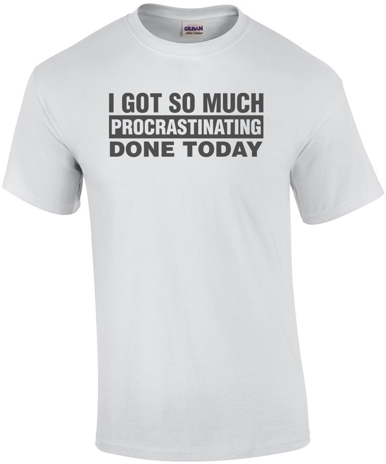I Got So Much Procrastinating Done Today Tee