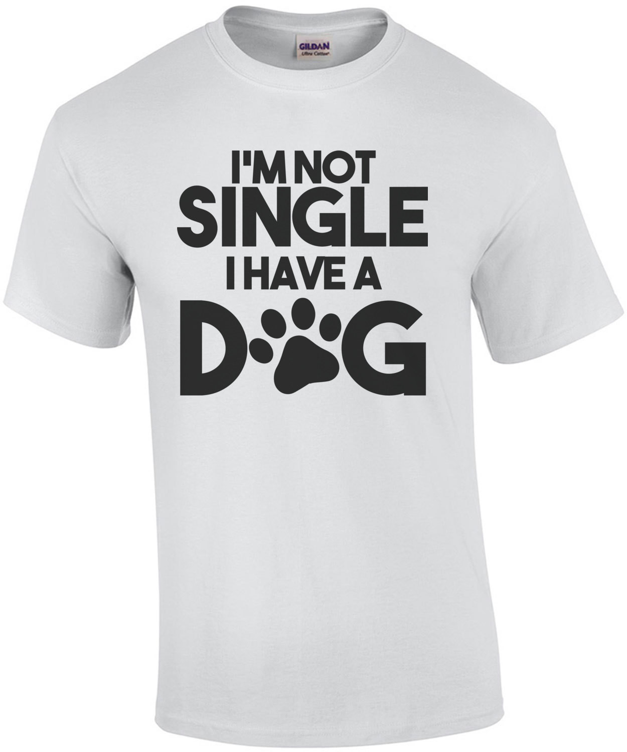 Im Not Single I Have A Dog Dog T Shirt