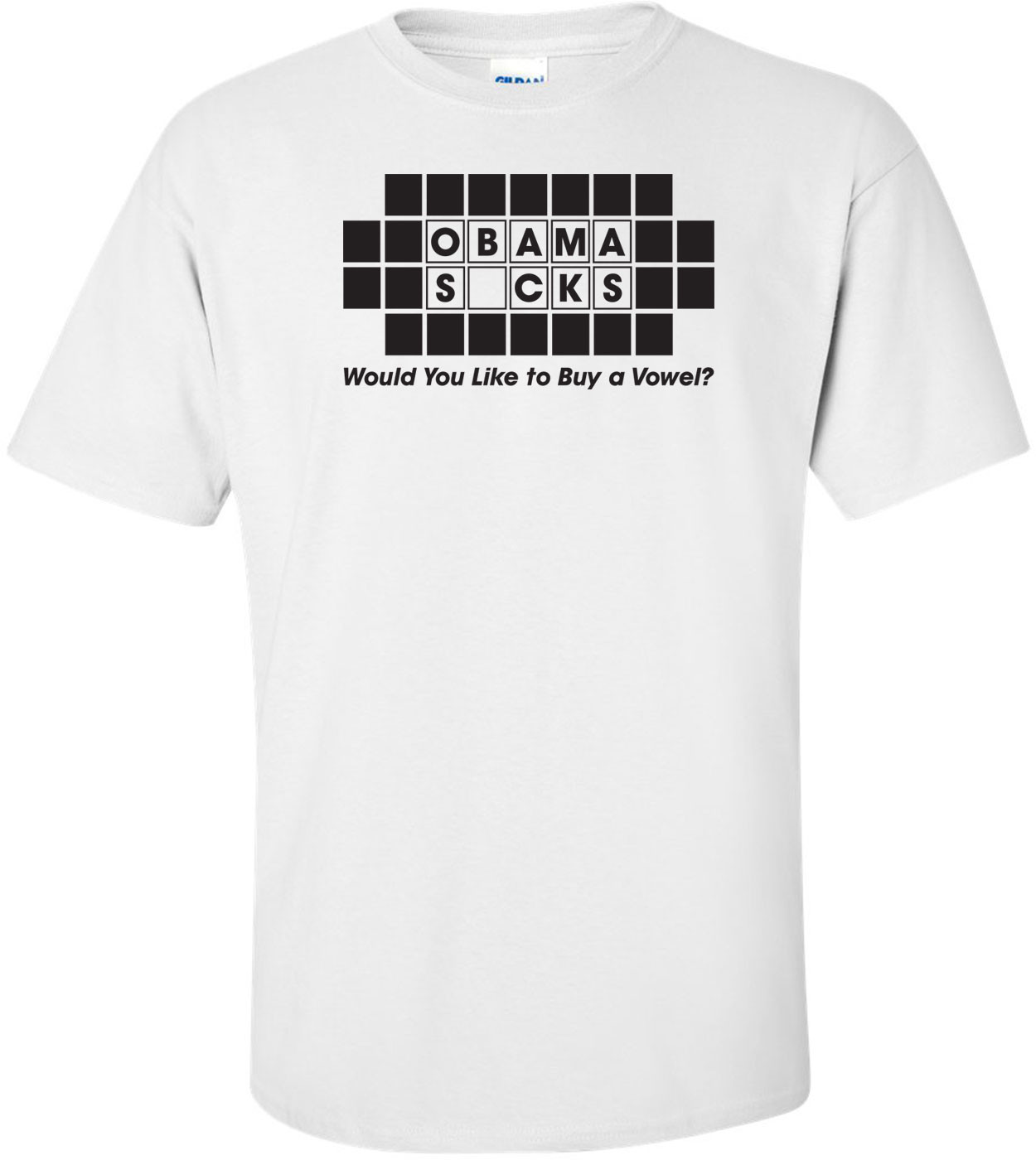Obama Sucks Would You Like To Buy A Vowel Anti-obama T-shirt