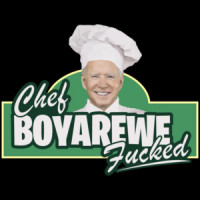 Chef Boyarewe Fucked - anti joe biden t-shirt