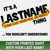 Last Name Thing Custom Shirt