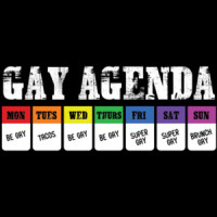 Gay Agenda - Monday be gay - Funny Gay Pride T-Shirt