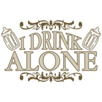 I Drink Alone - Baby Shirt