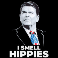 I smell hippies - Ronald Reagan T-Shirt