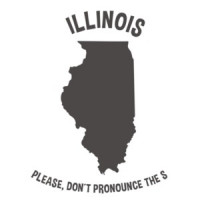 Illinois Please don't pronounce the S. - Illinois T-Shirt