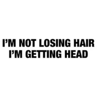 I'm not losing hair. I'm getting head. Funny Bald T-Shirt.