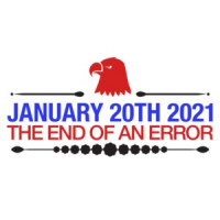 January 21st 2021 1-21-2021 The End of An Error Anti Trump Shirt