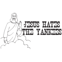 Better Than Pants Jesus Hates The Yankees T-Shirt