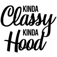 Kinda Classy - Kinda Hood - Funny ladies T-Shirt