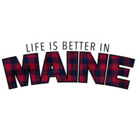 Life is better in maine - maine t-shirt