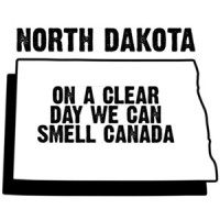 North Dakota - on a clear day we can smell Canads - North Dakota T-Shirt