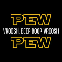 Pew Vroosh Beep Boop Vroosh Pew - Funny T-Shirt