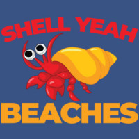 Shell yeah beaches - funny pun t-shirt