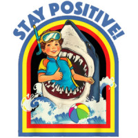 Stay Positive - Funny Vintage Retro T-Shirt