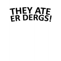 They ate er dergs south park took our jobs parody - funny trump t-shirt