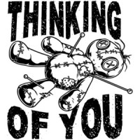 Thinking Of You - VooDoo Funny Sarcastic T-Shirt