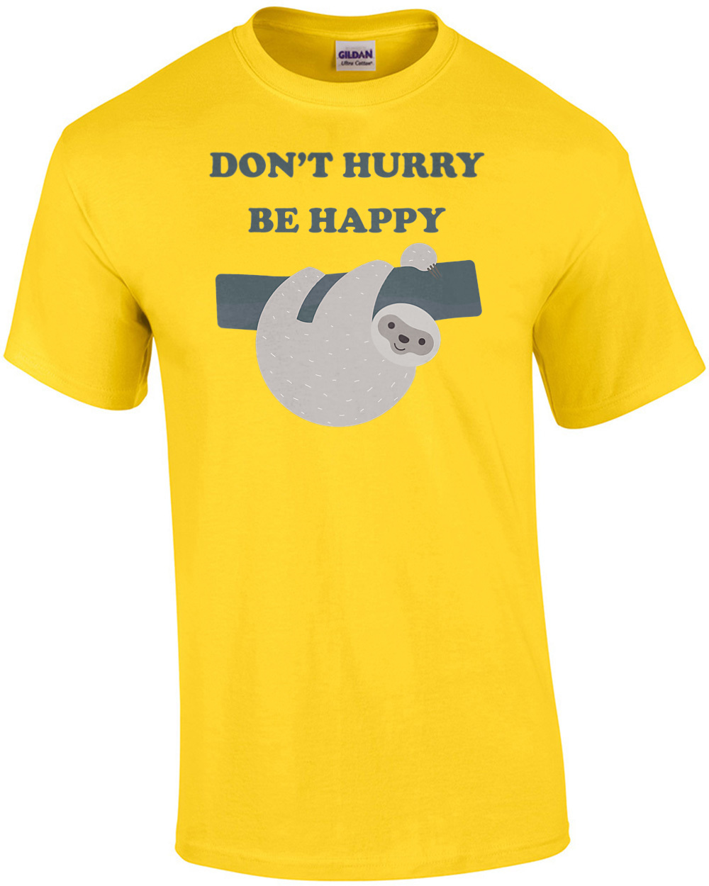 Don't hurry be happy - funny sloth t-shirt | eBay