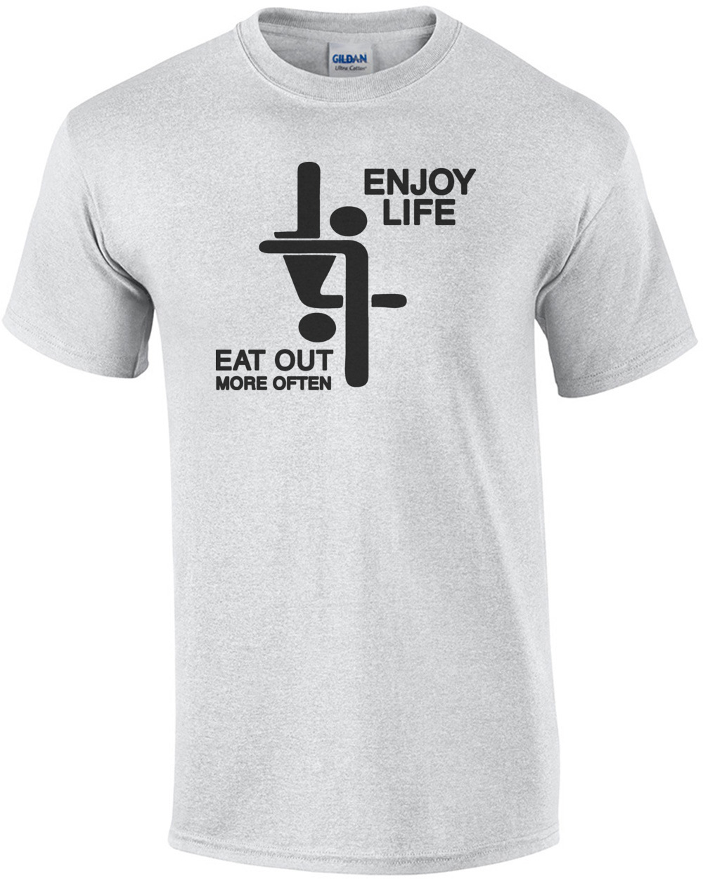 Enjoy Life Eat Out More Often Funny T Shirt Ebay