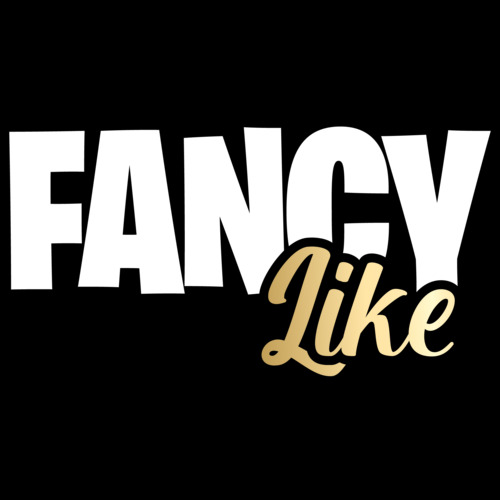 Fancy Like T-Shirt