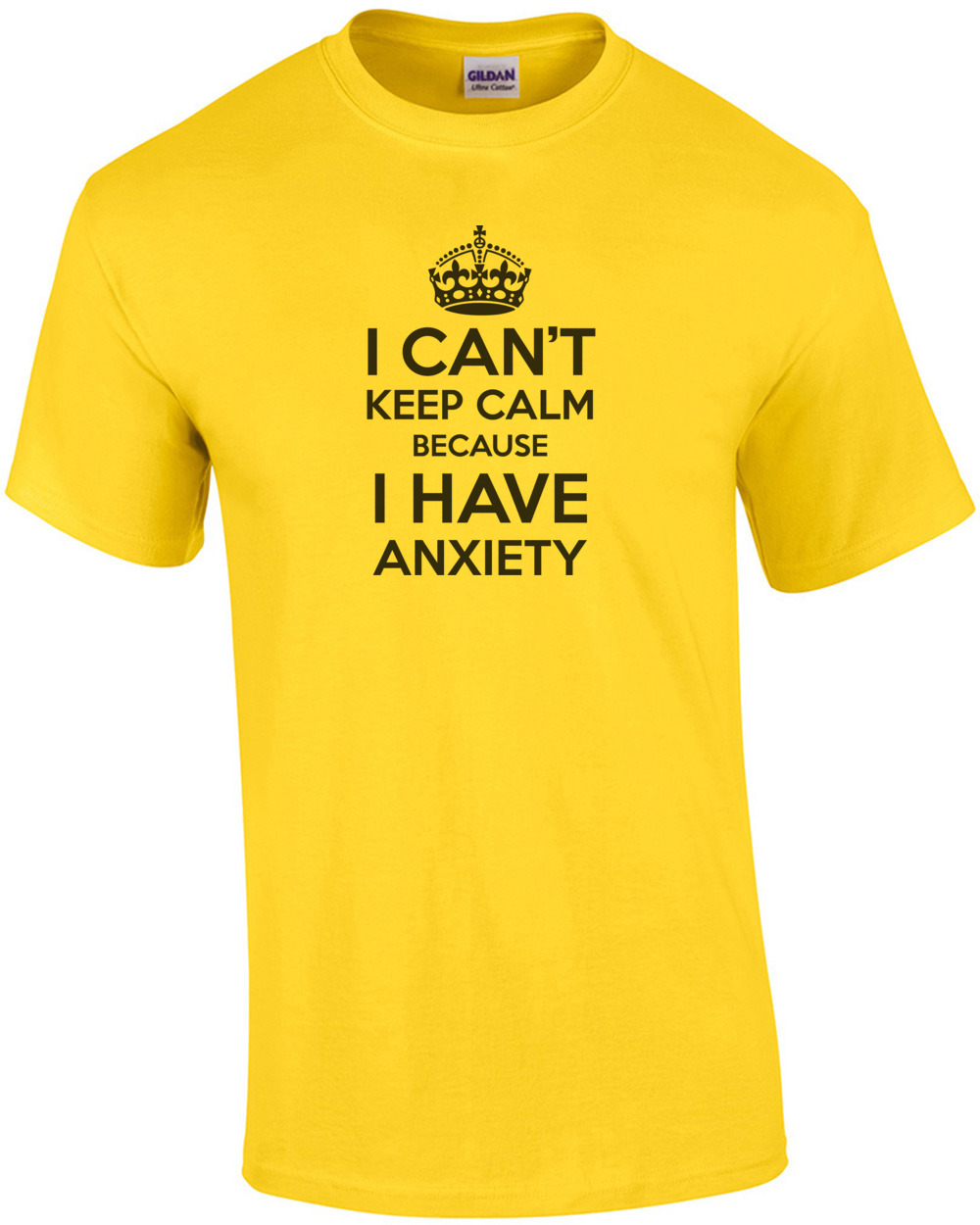 I Cant Keep Calm Because I Have Anxiety T Shirt Ebay