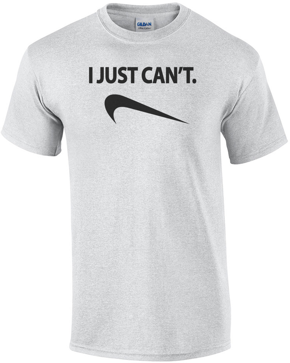I Just Can't. Nike Parody T-Shirt shirt