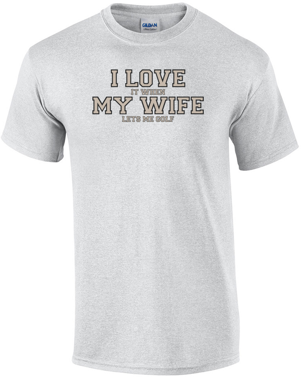 i love my wife golf shirt