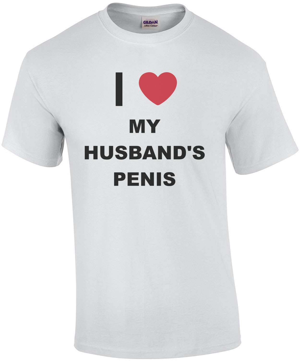 I Love My Husband S Penis Funny T Shirt