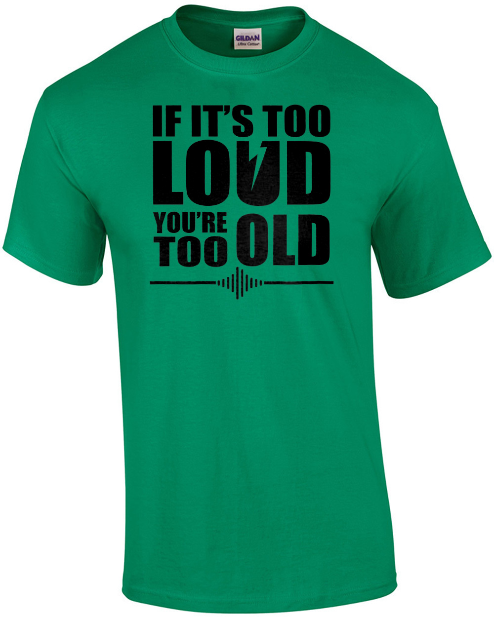 If it's too loud you're too old - funny rock and roll t-shirt | eBay