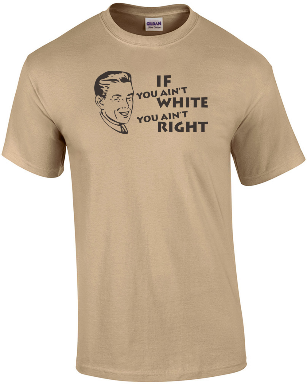 If You Ain't White You Ain't Right T-shirt | eBay