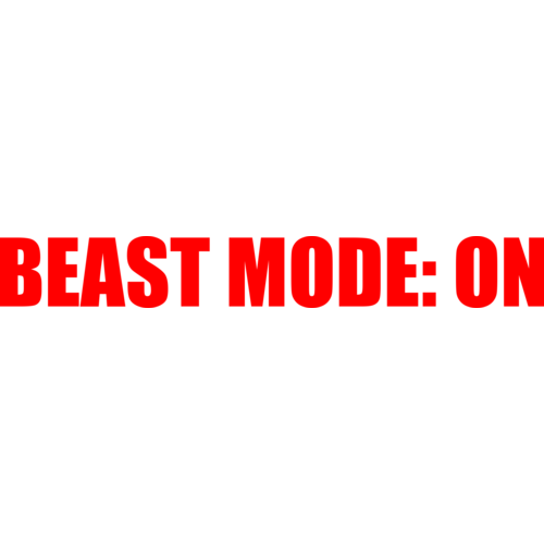 BEAST MODE: ON Funny shirt