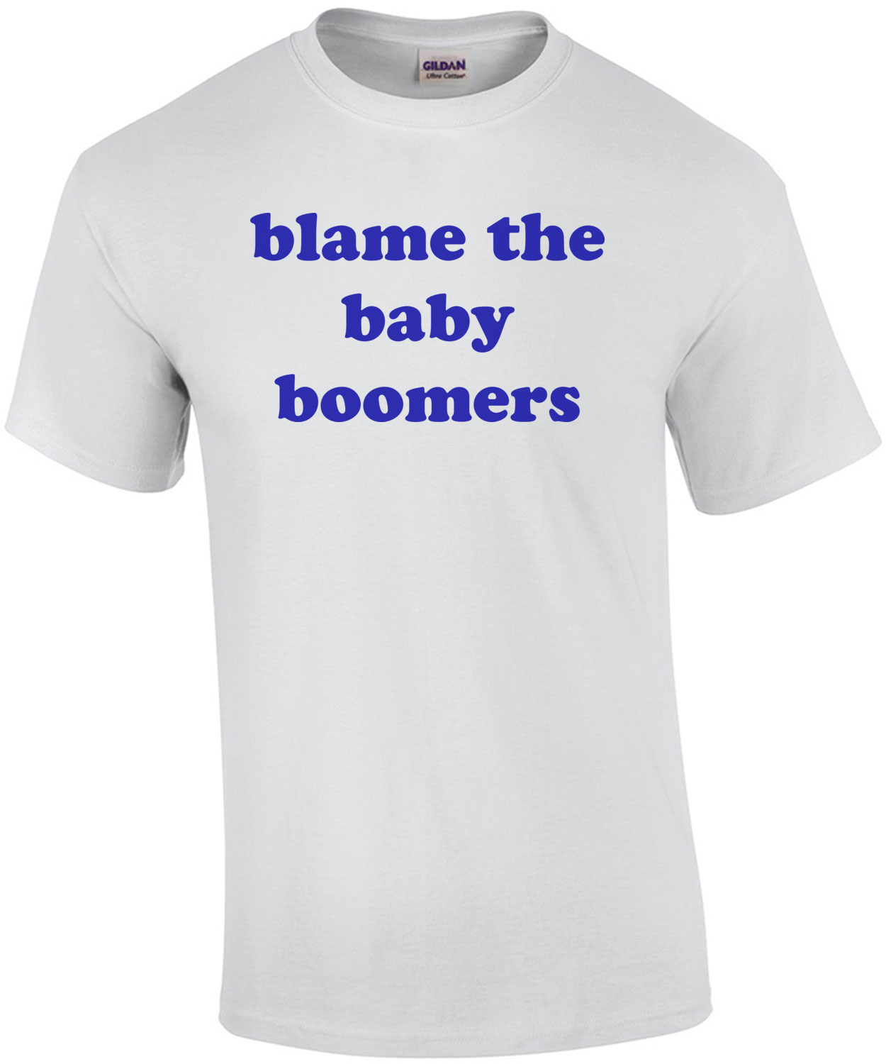 Blame The Baby Boomers T-Shirt