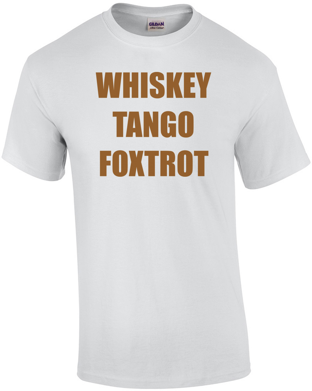 WHISKEY TANGO FOXTROT Funny Shirt