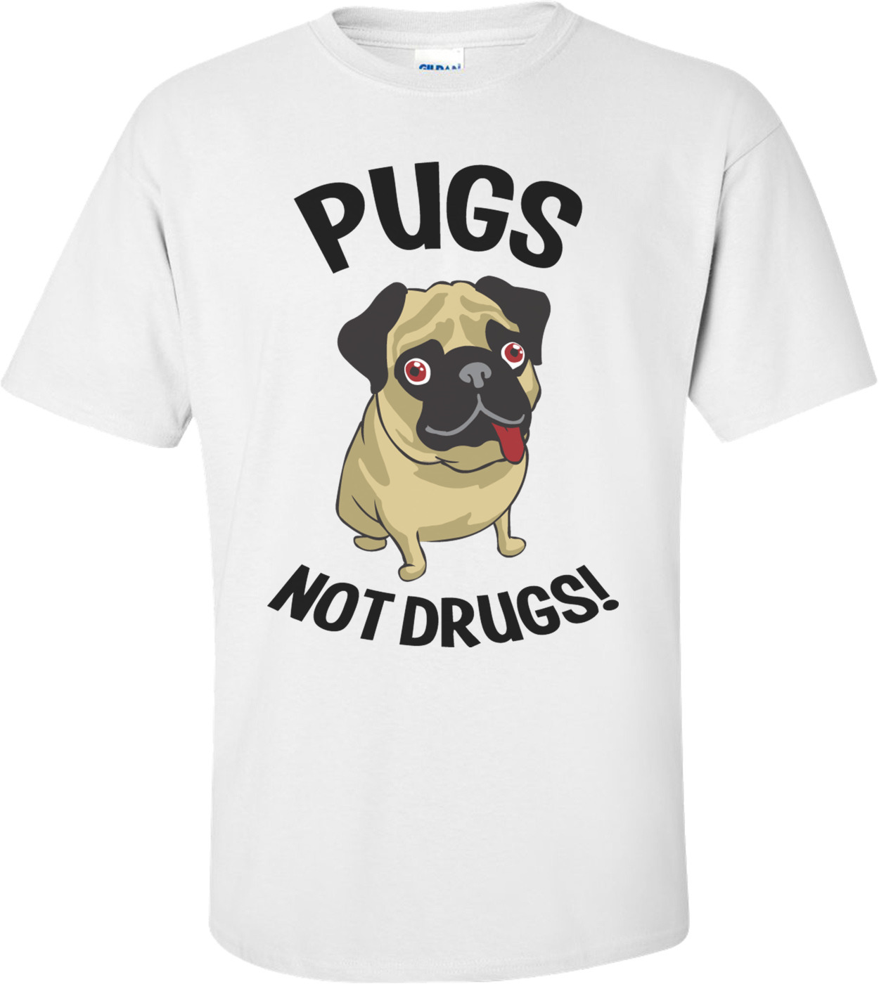 Pugs Not Drugs Funny Shirt