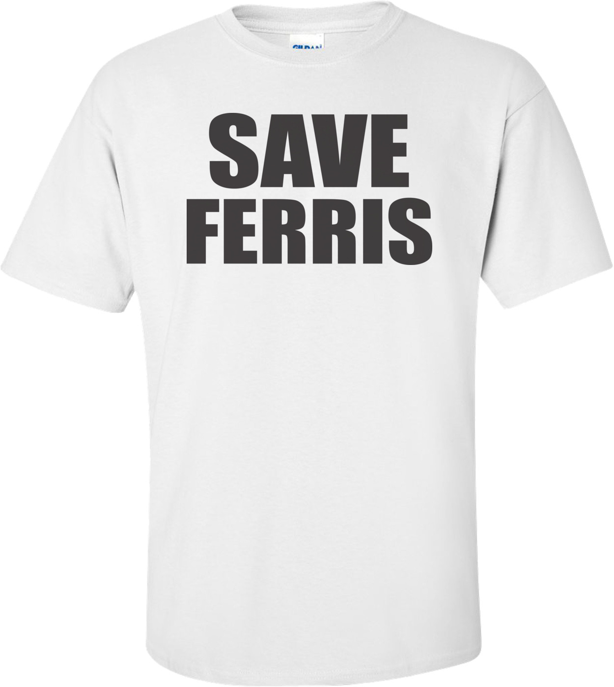 Save Ferris T-shirt