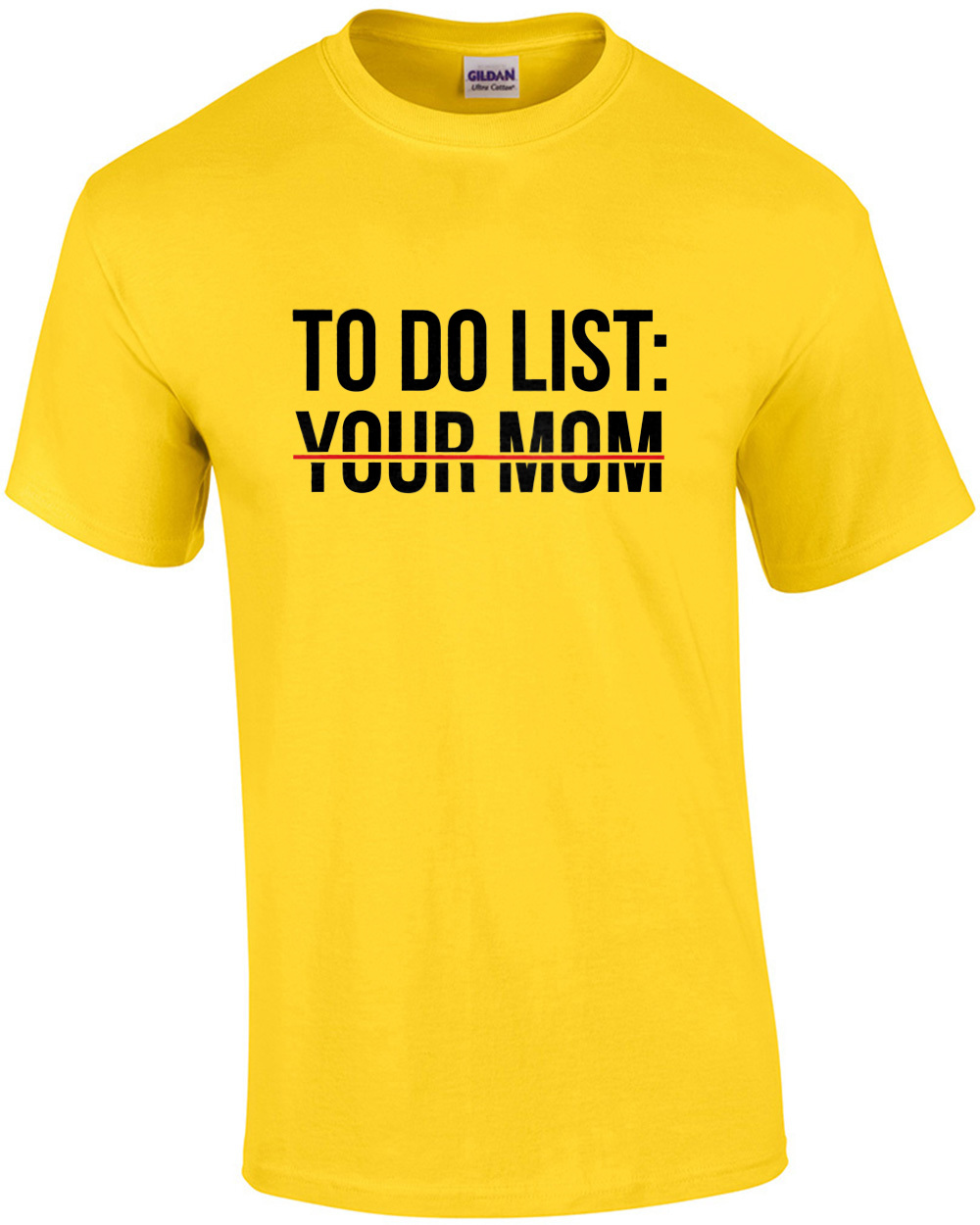 mom funny sarcastic offended saying to do list your mom gift