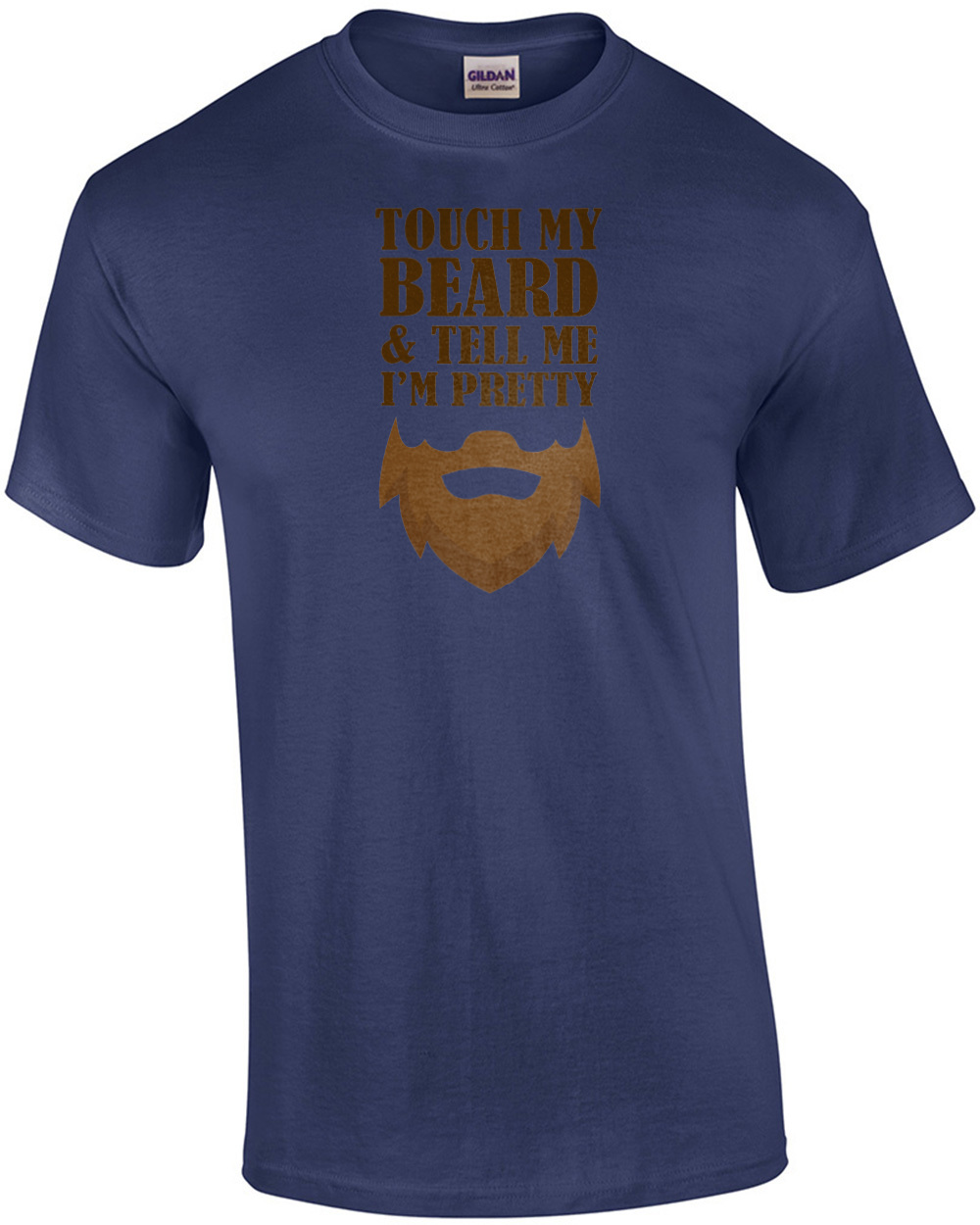 Touch my beard and tell me I'm pretty - funny beard t-shirt