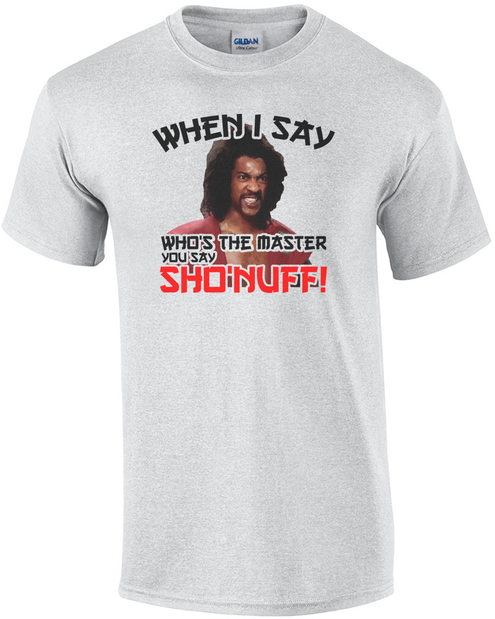 When I Say Who S The Master You Say Sho Nuff The Last Dragon T Shirt 80 S Tshirt